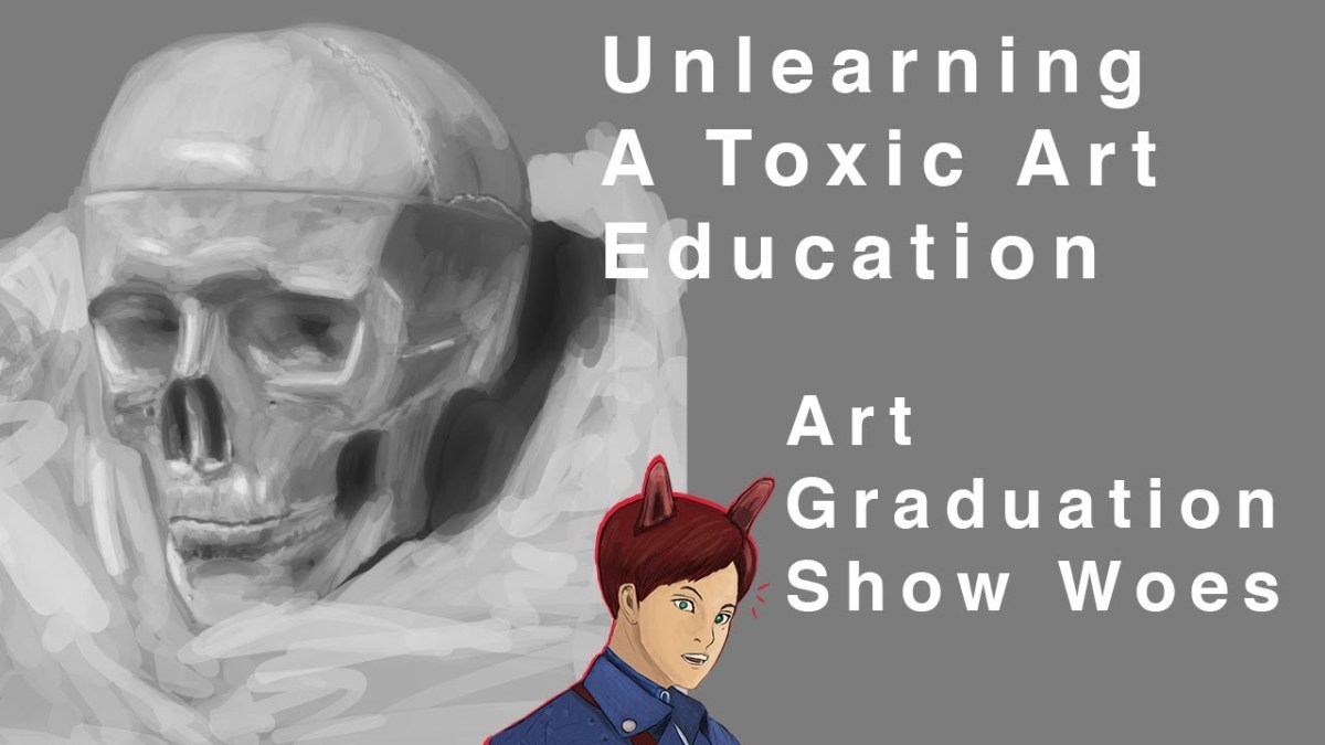 『Art Graduation Show Woes』『Toxic Art Education – Art&nbsp;Vlog』